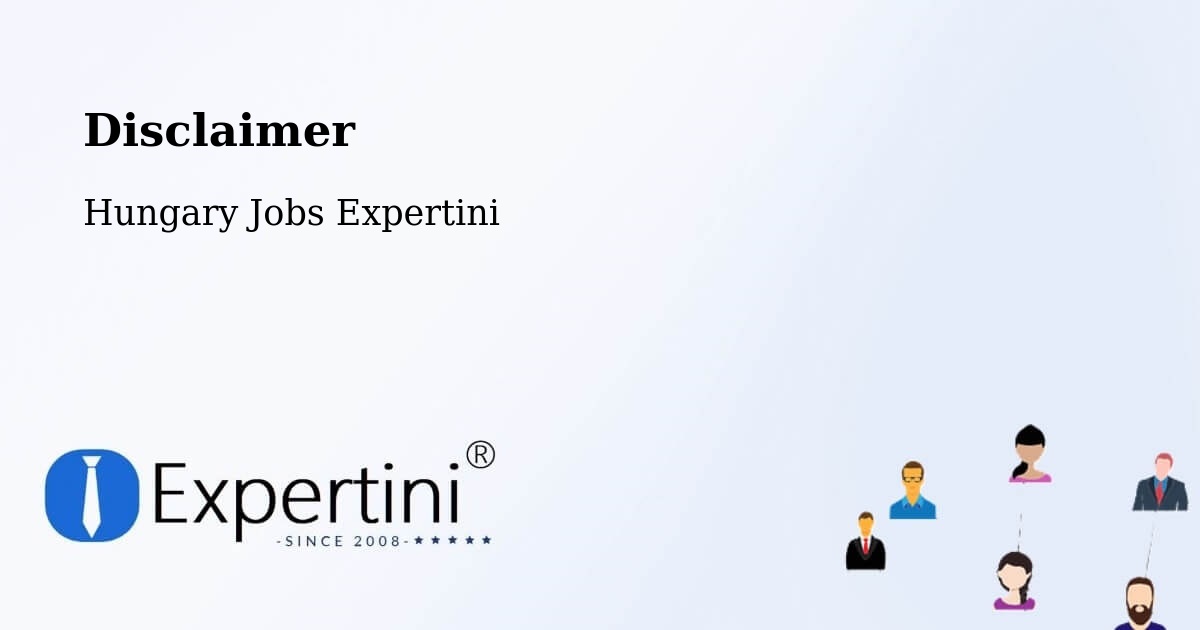 Disclaimer – Tét - Hungary Jobs Expertini