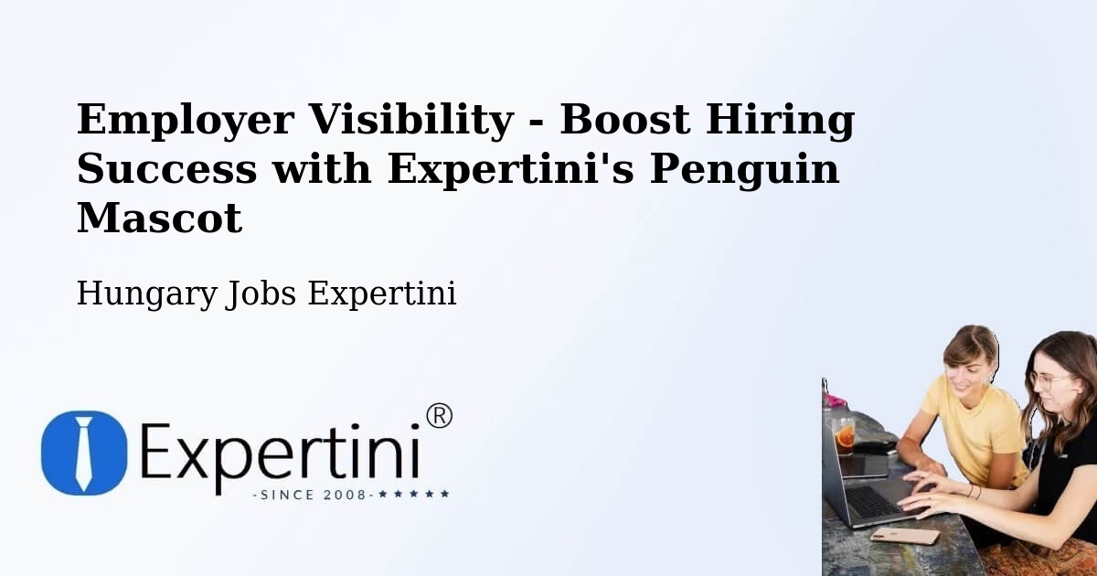 CV and Resume Visibility Optimization – Tét - Hungary Jobs Expertini